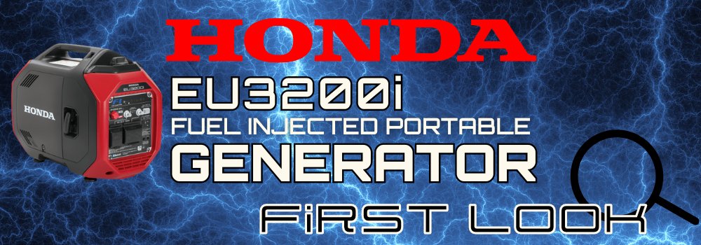 Honda EU3200i Fuel Injected Portable Generator First Look - Gilford Hardware & Outdoor Power Equipment