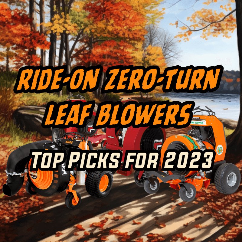 Ride-On Zero Turn Leaf Blowers: Top Picks for 2023 - Gilford Hardware & Outdoor Power Equipment