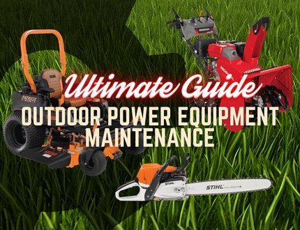 Ultimate Guide to Outdoor Power Equipment Maintenance - Gilford Hardware & Outdoor Power Equipment